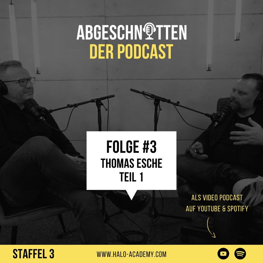 Abgeschnitten Podcast Staffel 3 Folge 3 mit Thomas Esche, Teil 1